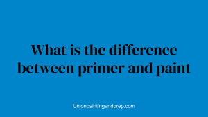 What is the difference between primer and paint