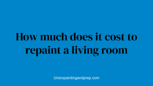 How much does it cost to repaint a living room