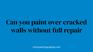 Can you paint over cracked walls without full repair