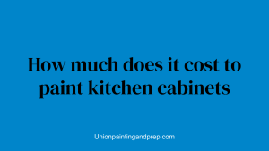 How much does it cost to paint kitchen cabinets