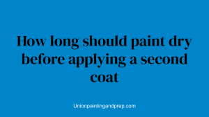 How long should paint dry before applying a second coat