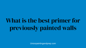 What is the best primer for previously painted walls