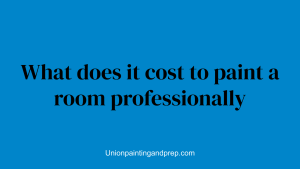 What does it cost to paint a room professionally