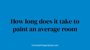 How long does it take to paint an average room