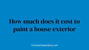 How much does it cost to paint a house exterior