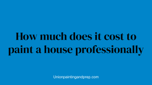 How much does it cost to paint a house professionally
